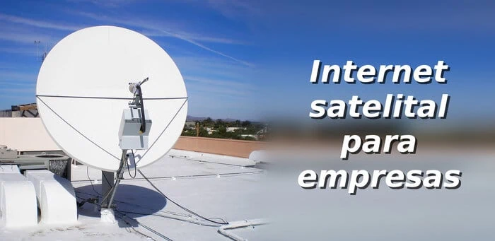 ¿Qué beneficios ofrece el Internet satelital para empresas?